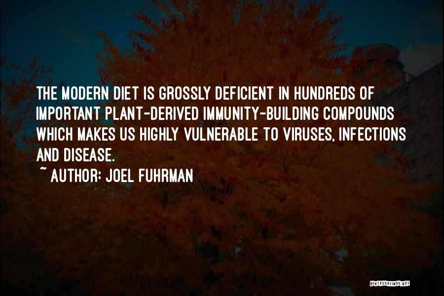 Viruses Quotes By Joel Fuhrman