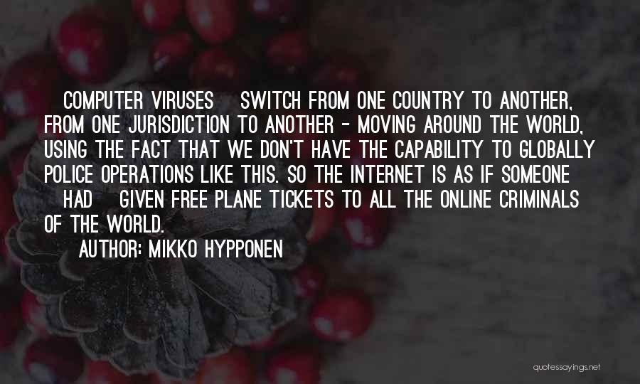 Viruses Quotes By Mikko Hypponen