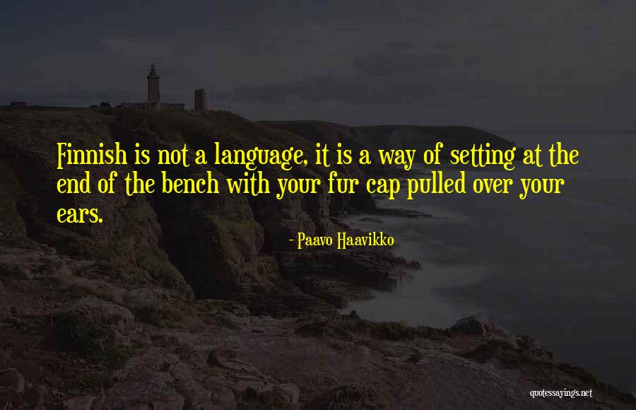 Vis Ta Vie Quotes By Paavo Haavikko Vis Ta Vie Quotes By Paavo Haavikko