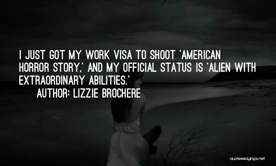 Visa Status Quotes By Lizzie Brochere