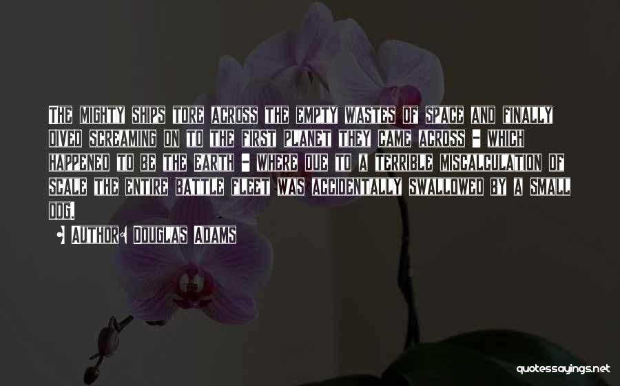 Visanupuran Quotes By Douglas Adams