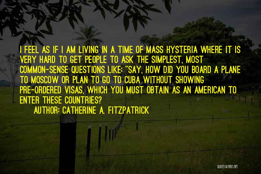 Visas Quotes By Catherine A. Fitzpatrick