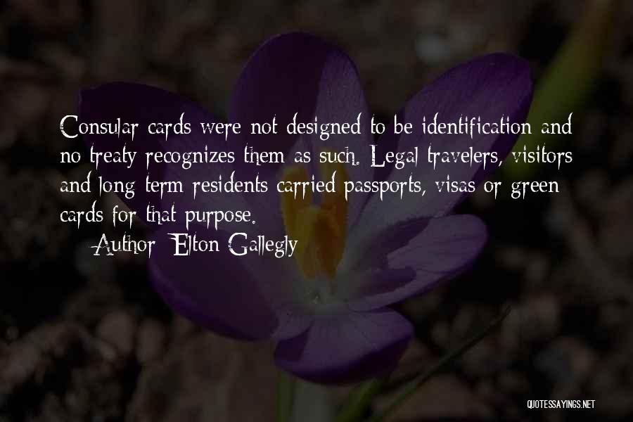 Visas Quotes By Elton Gallegly