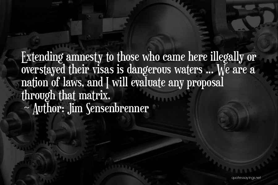 Visas Quotes By Jim Sensenbrenner