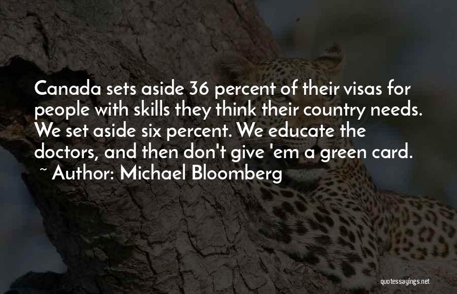 Visas Quotes By Michael Bloomberg