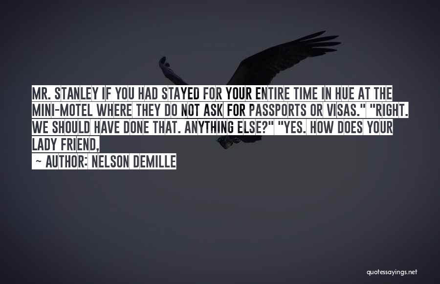 Visas Quotes By Nelson DeMille