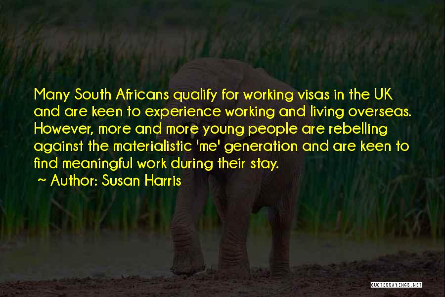 Visas Quotes By Susan Harris