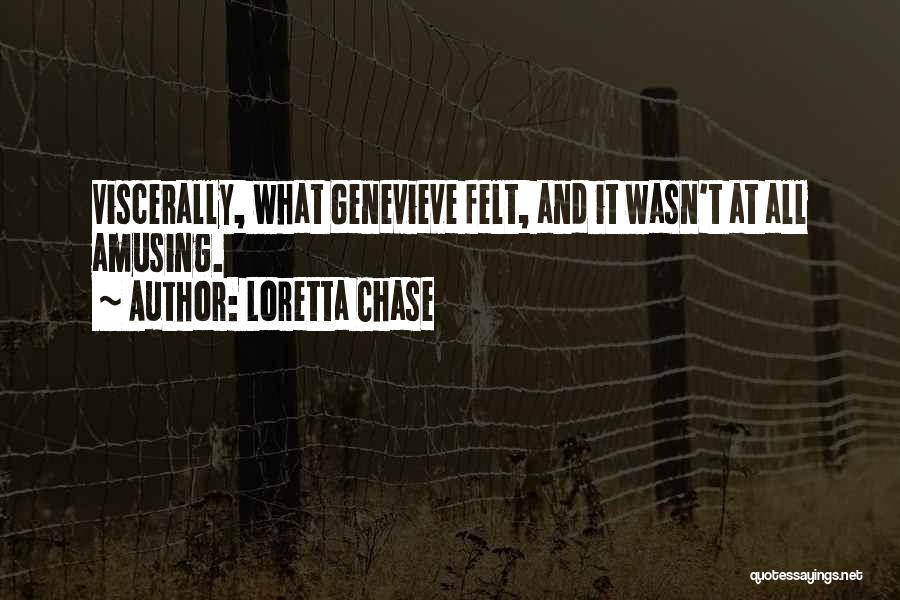 Viscerally Quotes By Loretta Chase