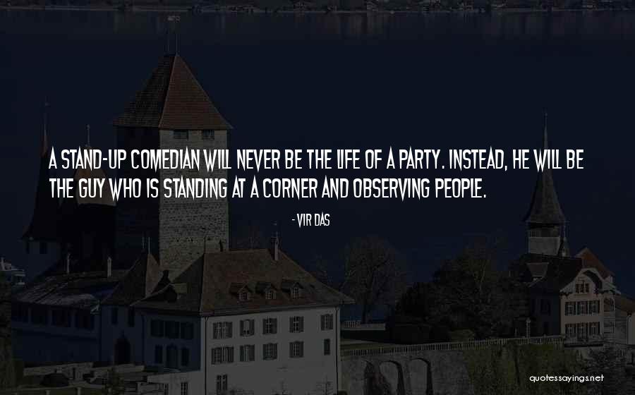 Visconti Folsom Quotes By Vir Das Visconti Folsom Quotes By Vir Das