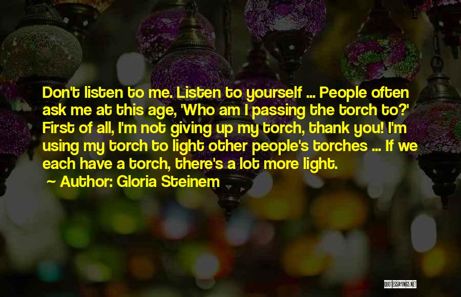 Viscott Method Quotes By Gloria Steinem
