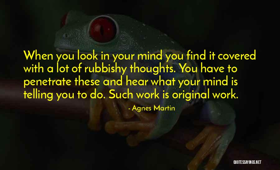 Viscounts Of England Quotes By Agnes Martin Viscounts Of England Quotes By Agnes Martin