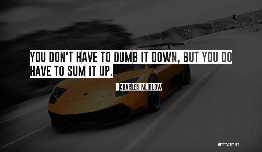 Vishagan Actor Quotes By Charles M. Blow Vishagan Actor Quotes By Charles M. Blow