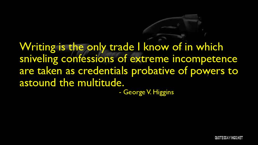 Vishakha Guidelines Quotes By George V. Higgins Vishakha Guidelines Quotes By George V. Higgins