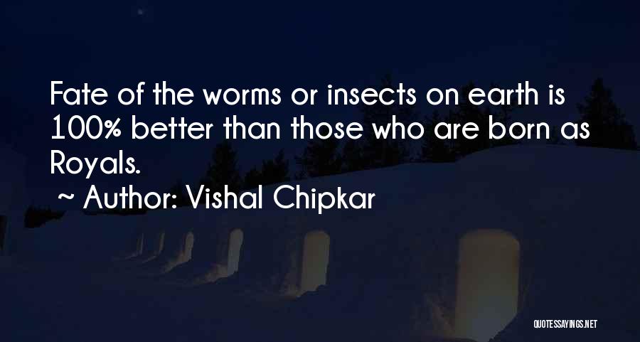 Vishal Chipkar Quotes 1362636