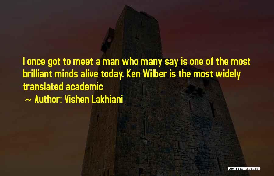 Vishen Lakhiani Quotes 1955212