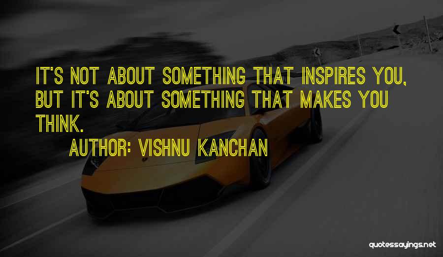 Vishnu Kanchan Quotes 1884937