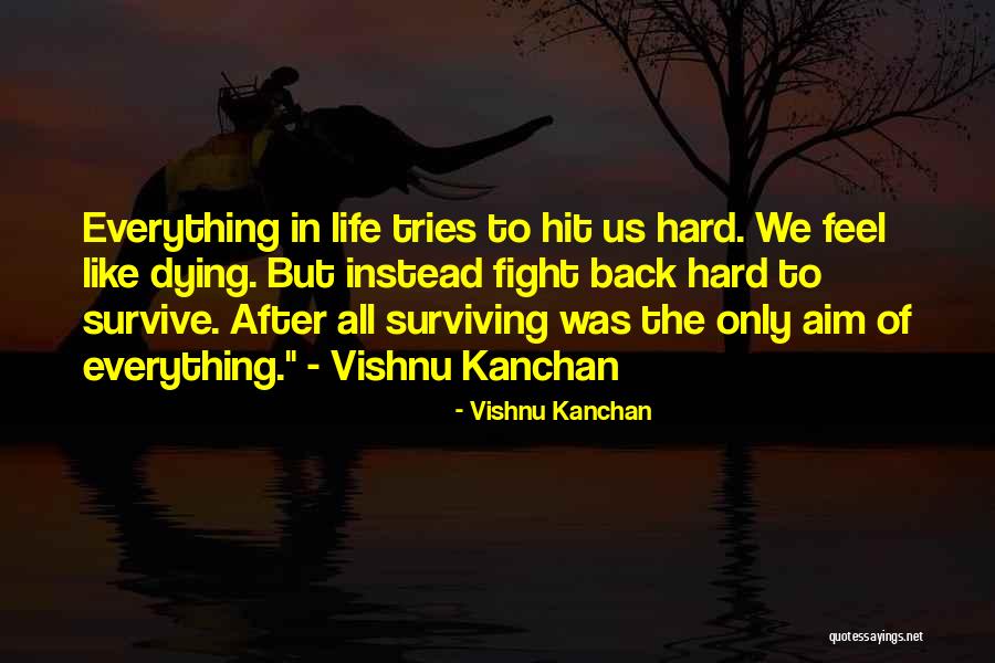 Vishnu Kanchan Quotes 527703