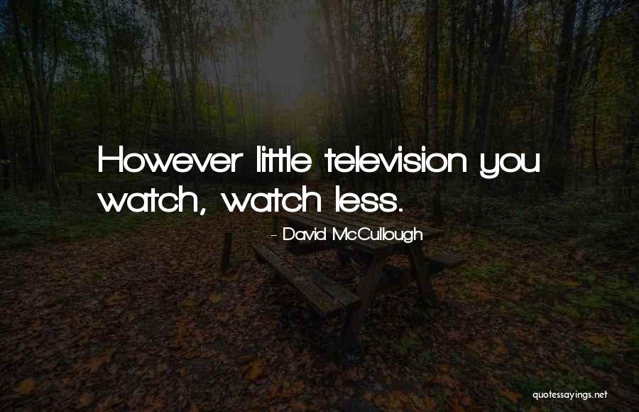 Vishnyakova Katerina Quotes By David McCullough Vishnyakova Katerina Quotes By David McCullough
