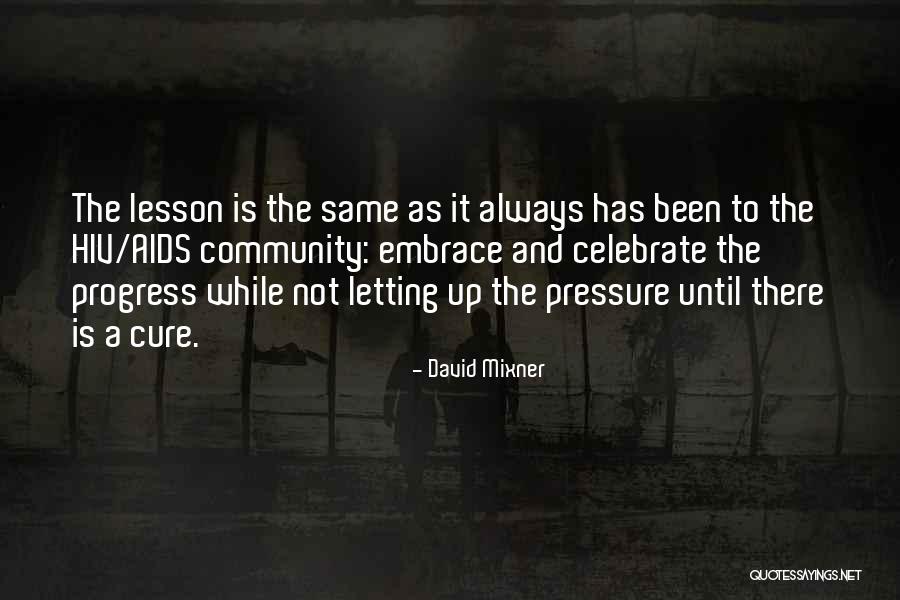 Vishwajeet Pradhan Quotes By David Mixner Vishwajeet Pradhan Quotes By David Mixner