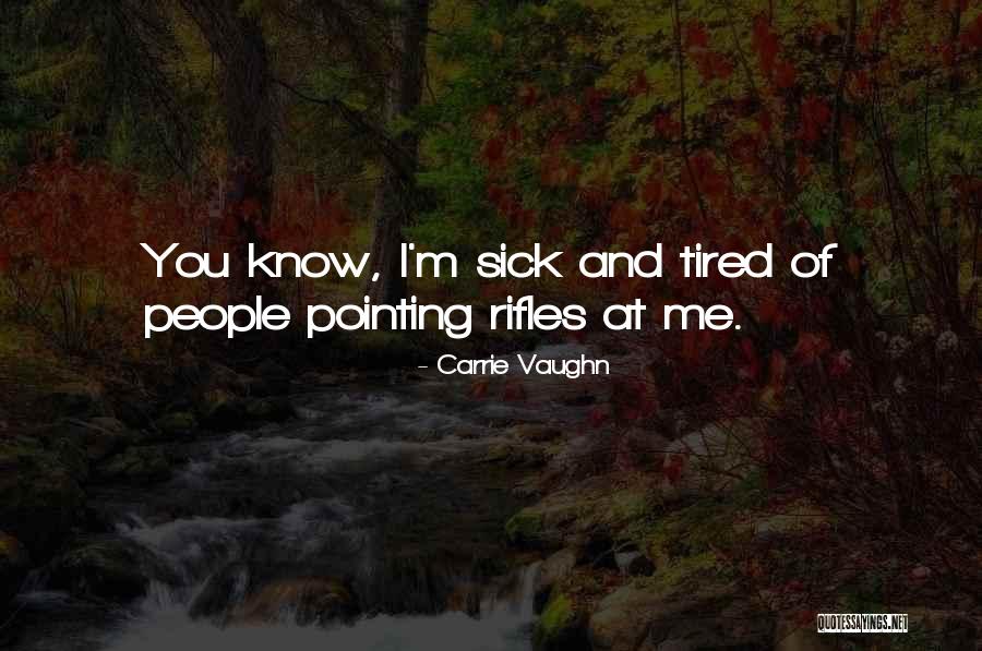 Vishwajith Karunarathne Quotes By Carrie Vaughn Vishwajith Karunarathne Quotes By Carrie Vaughn