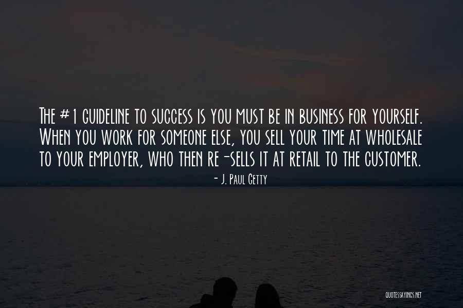 Vishwakarma Industries Quotes By J. Paul Getty Vishwakarma Industries Quotes By J. Paul Getty