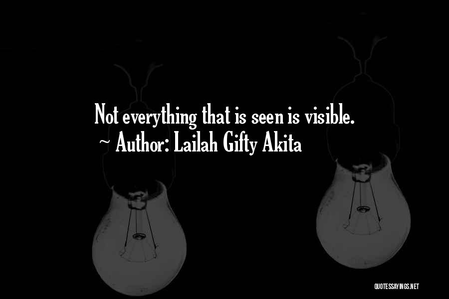 Visibility Quotes By Lailah Gifty Akita