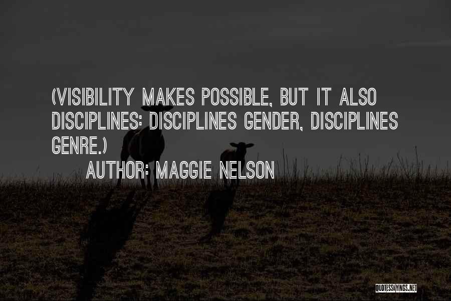 Visibility Quotes By Maggie Nelson