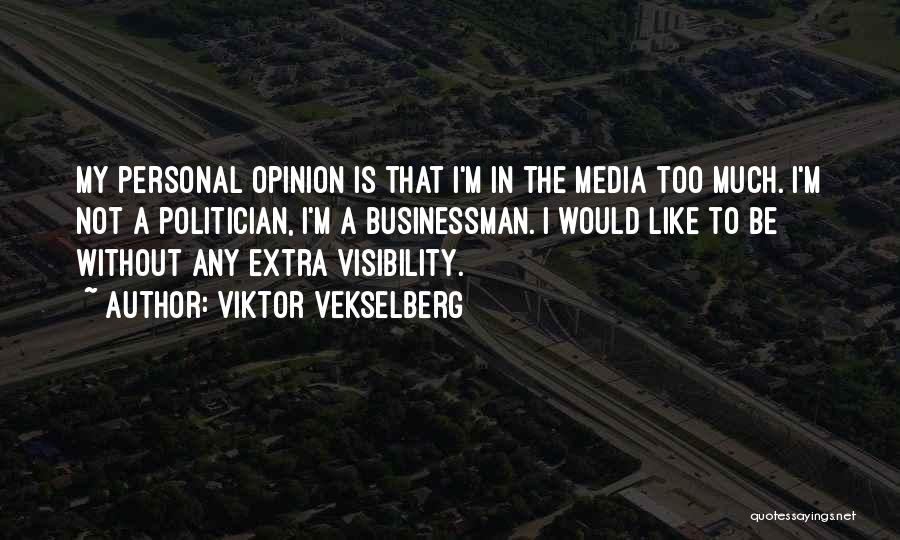 Visibility Quotes By Viktor Vekselberg