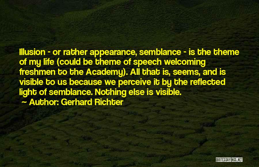 Visible Light Quotes By Gerhard Richter