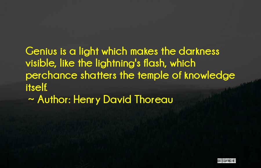Visible Light Quotes By Henry David Thoreau