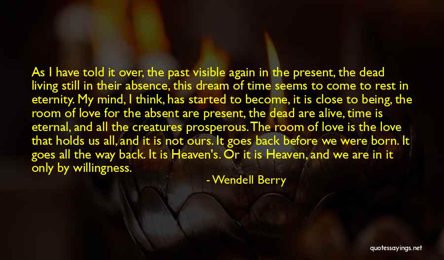 Visible Love Quotes By Wendell Berry Visible Love Quotes By Wendell Berry