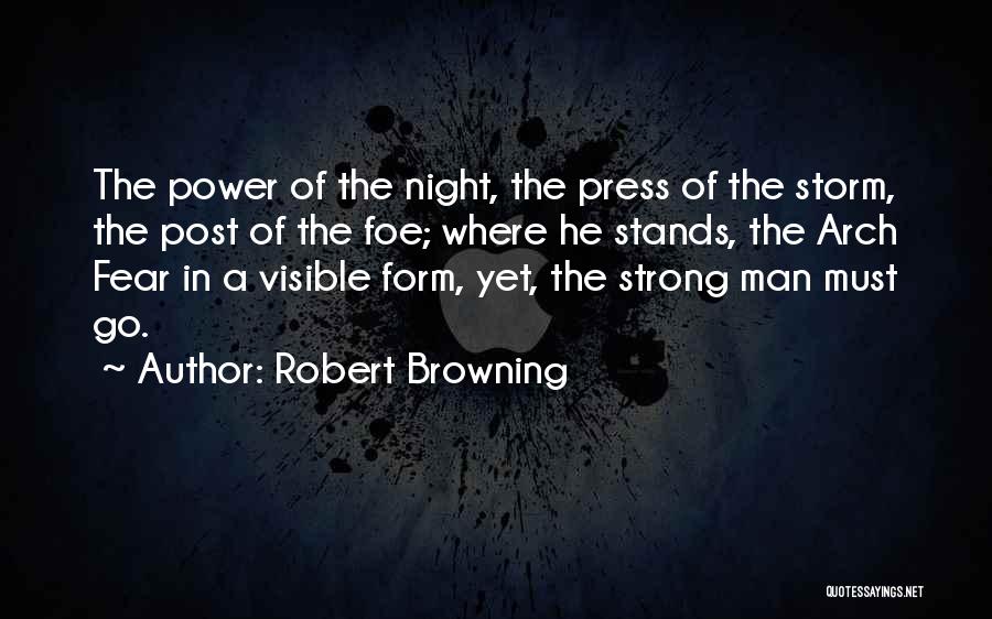 Visible Man Quotes By Robert Browning