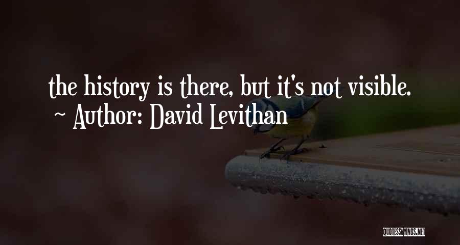 Visible Quotes By David Levithan