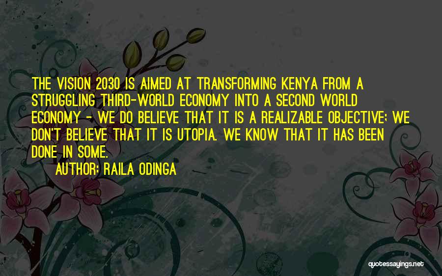 Vision 2030 Quotes By Raila Odinga