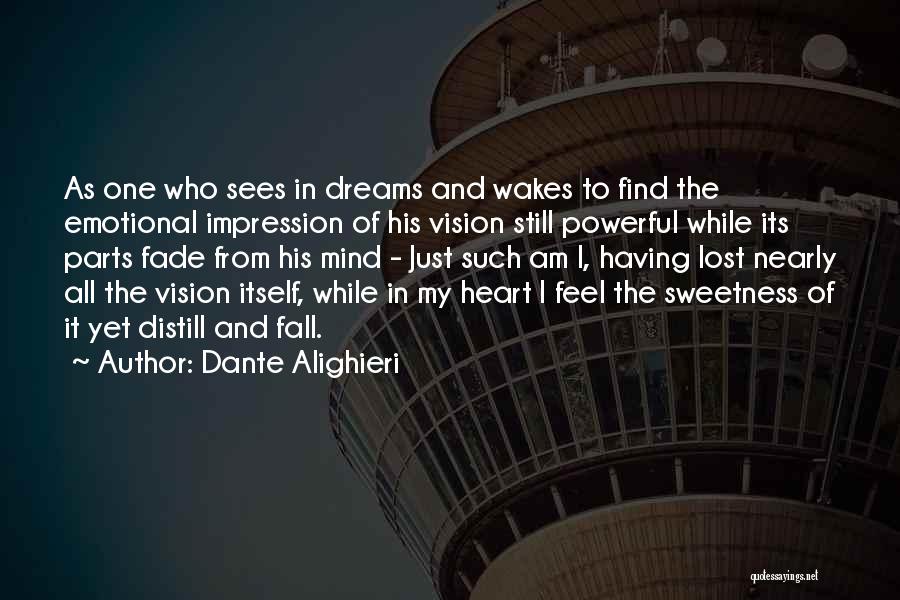 Vision And Dreams Quotes By Dante Alighieri