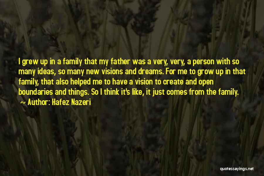 Vision And Dreams Quotes By Hafez Nazeri
