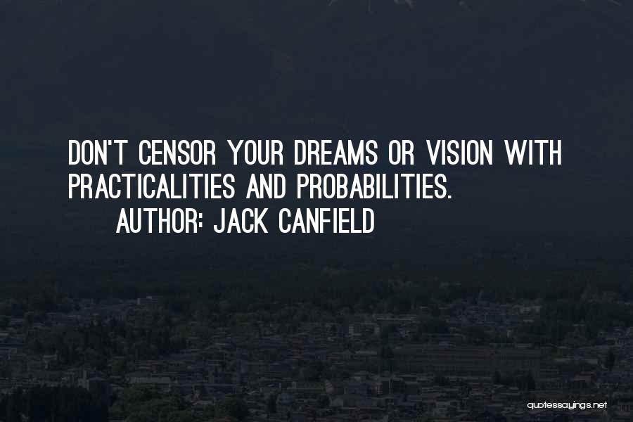 Vision And Dreams Quotes By Jack Canfield