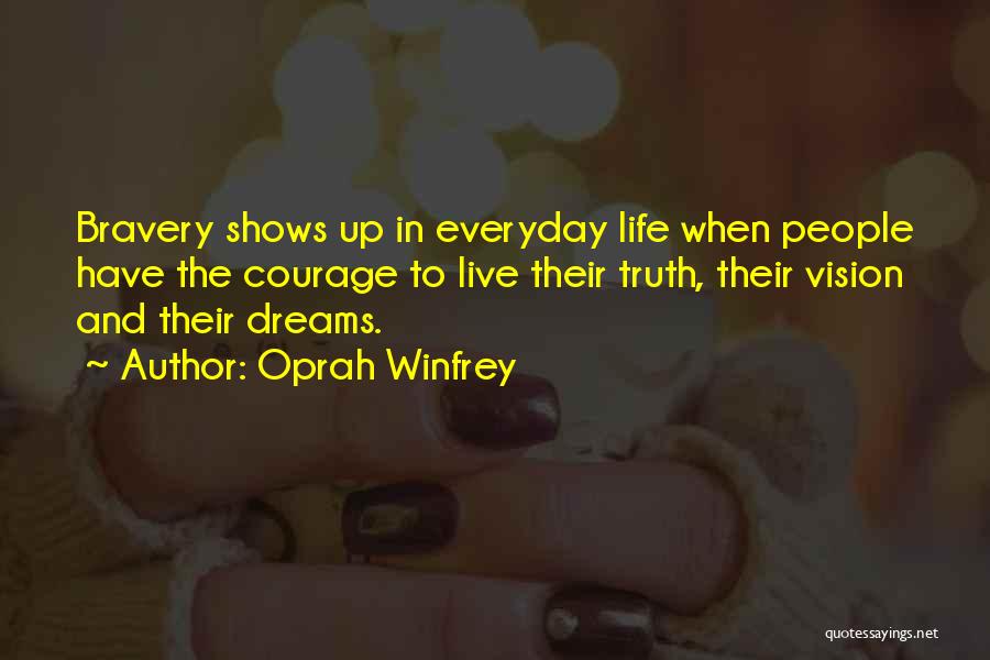 Vision And Dreams Quotes By Oprah Winfrey