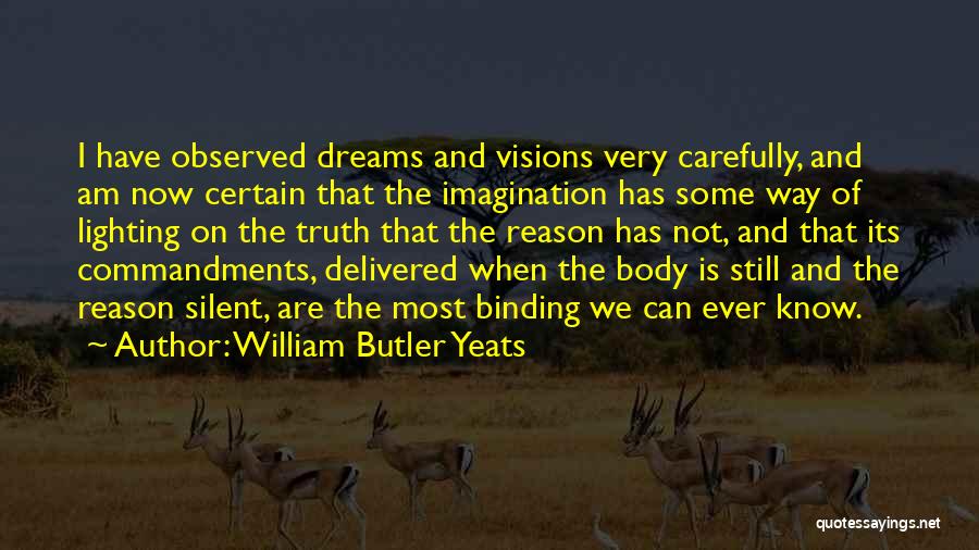 Vision And Dreams Quotes By William Butler Yeats