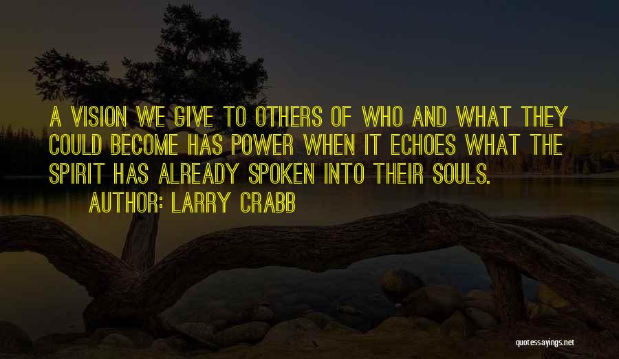 Vision And Leadership Quotes By Larry Crabb