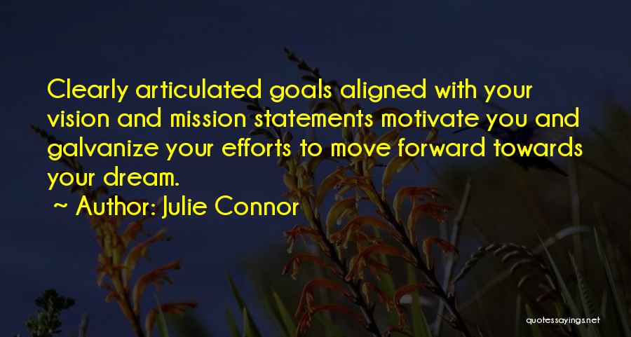 Vision And Mission Statements Quotes By Julie Connor