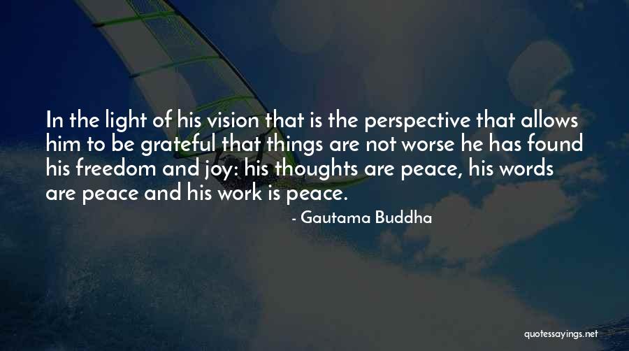 Vision And Perspective Quotes By Gautama Buddha Vision And Perspective Quotes By Gautama Buddha