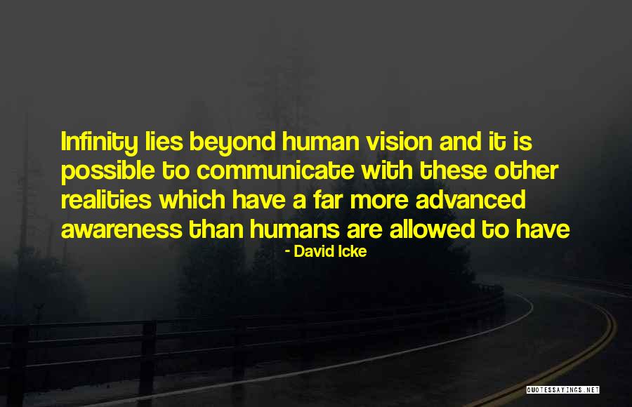 Vision And Realities Quotes By David Icke Vision And Realities Quotes By David Icke