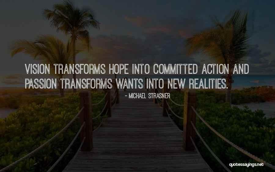 Vision And Realities Quotes By Michael Strasner Vision And Realities Quotes By Michael Strasner