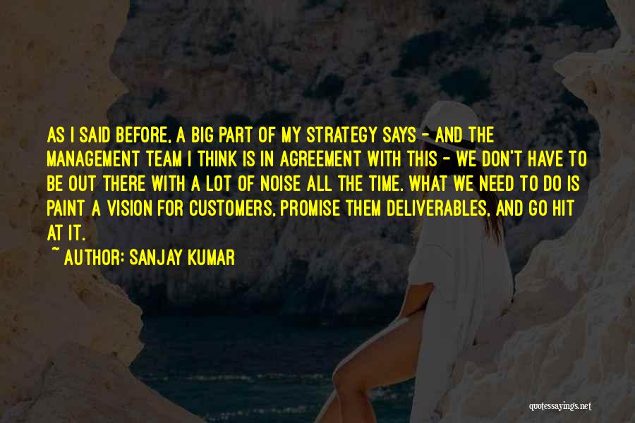 Vision And Strategy Quotes By Sanjay Kumar