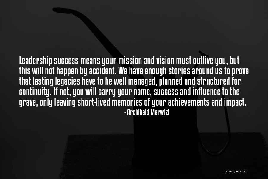 Vision And Success Quotes By Archibald Marwizi