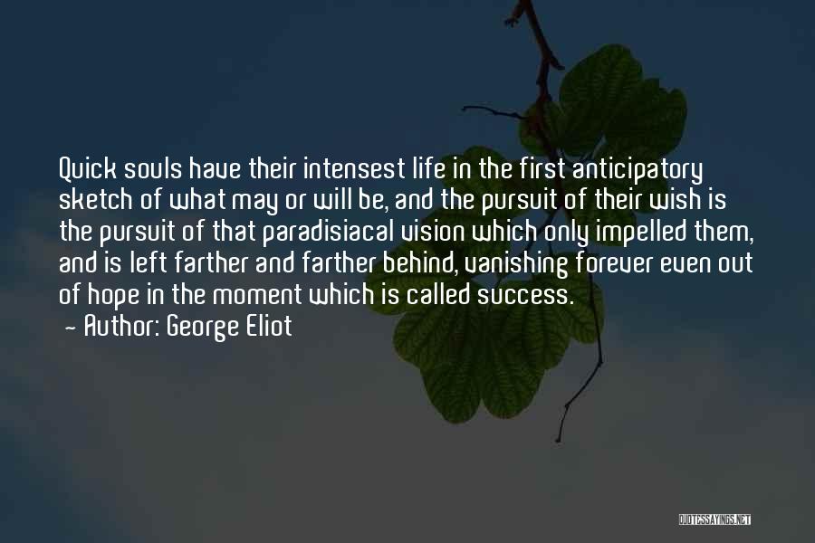 Vision And Success Quotes By George Eliot