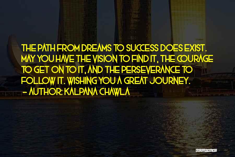 Vision And Success Quotes By Kalpana Chawla