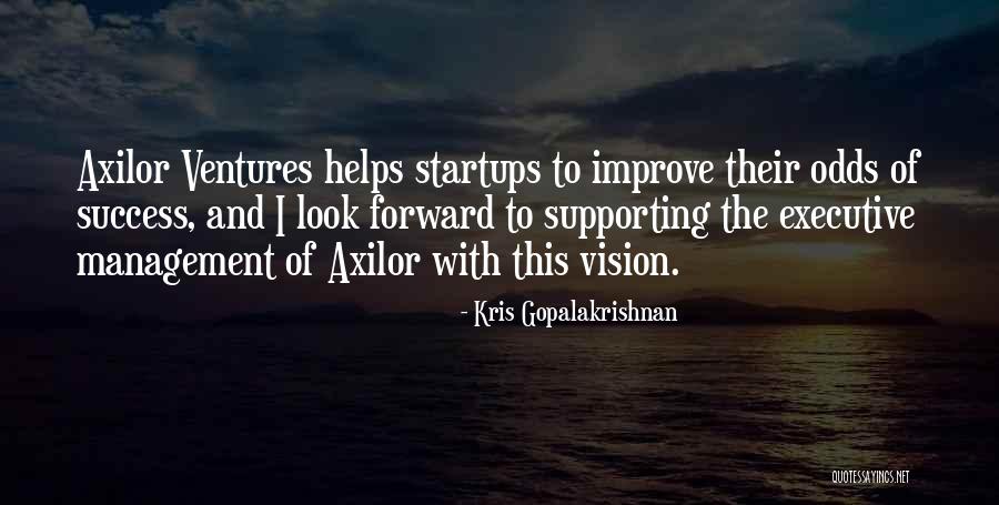 Vision And Success Quotes By Kris Gopalakrishnan