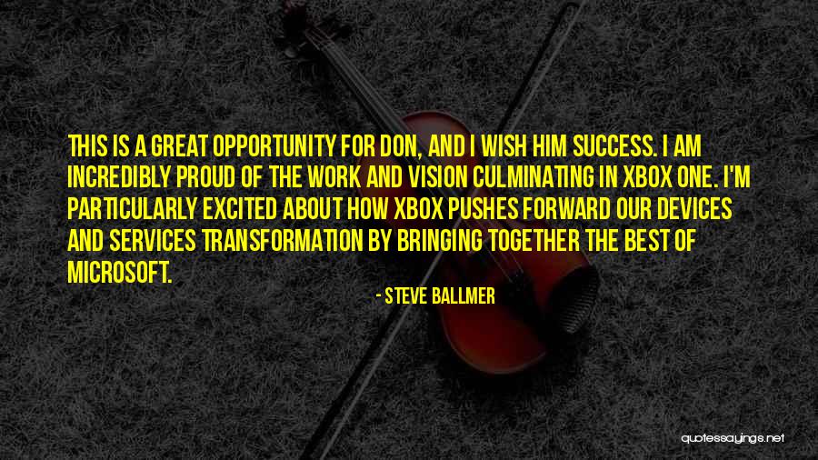 Vision And Success Quotes By Steve Ballmer